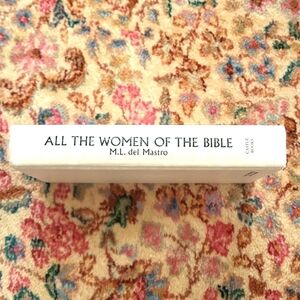 All the Women of the Bible Book 2006 by M.L. Del Master EUC